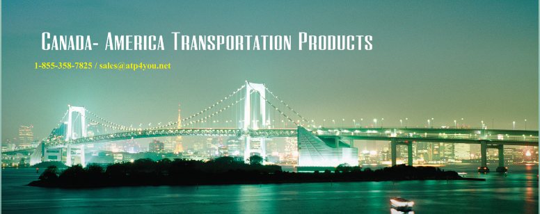 Canada- America Transportation Products - 1-855-358-7825 / sales@atp4you.net